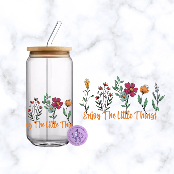 Enjoy The Little Things Glass Can