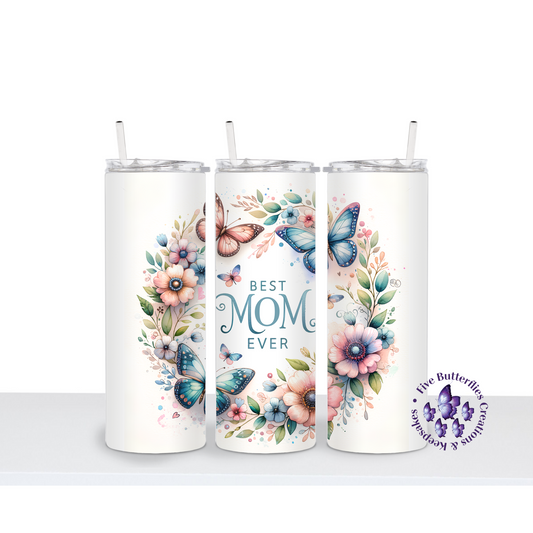 Best Mom Ever_Flowers & Butterflies