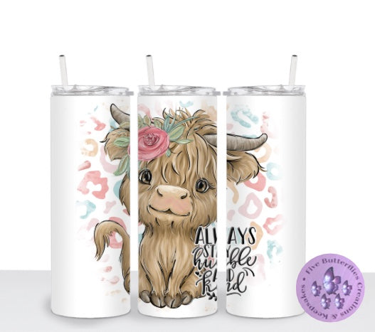 Always Stay Humble Highland Cow Tumbler
