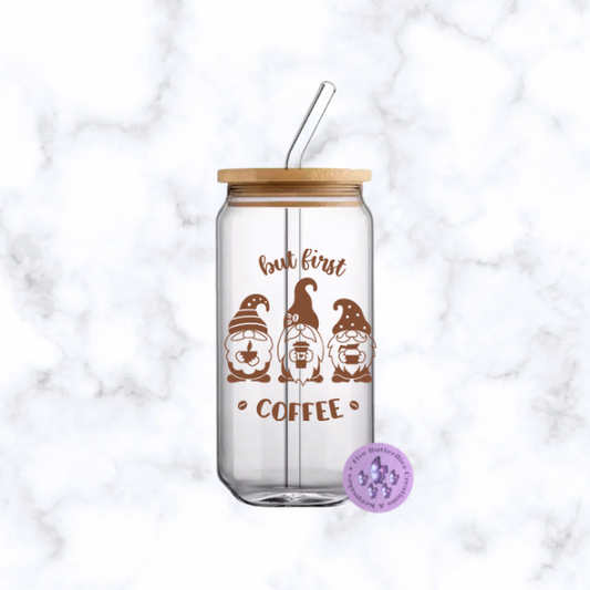 But First Coffee Gnomes Glass Can