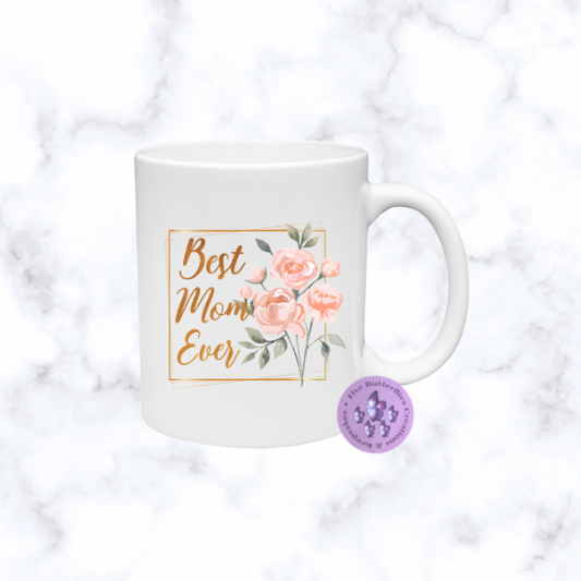 Best Mom Ever Mug
