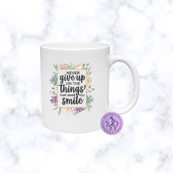 Never Give Up Mug